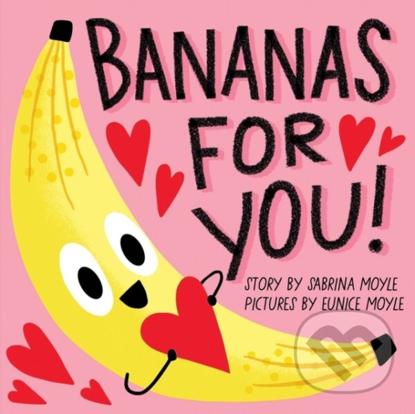 Kniha: Bananas for You! (Hello!Lucky a Sabrina Moyle). Abrams Appleseed, 2021 Kniha: Bananas for You! (Hello!Lucky a Sabrina Moyle). Abrams Appleseed, 2021