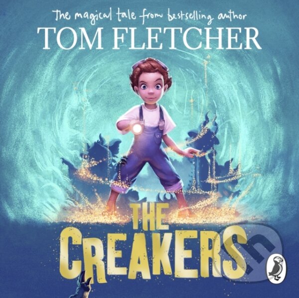 Kniha: The Creakers (Tom Fletcher). Puffin Books, 2017 Kniha: The Creakers (Tom Fletcher). Puffin Books, 2017