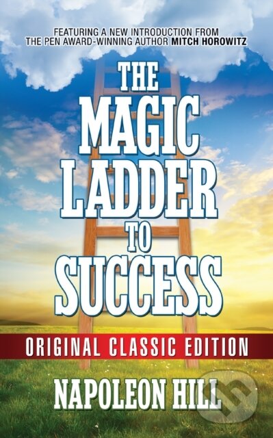 Kniha: The Magic Ladder to Success (Napoleon Hill). G&D Media, 2022 Kniha: The Magic Ladder to Success (Napoleon Hill). G&D Media, 2022