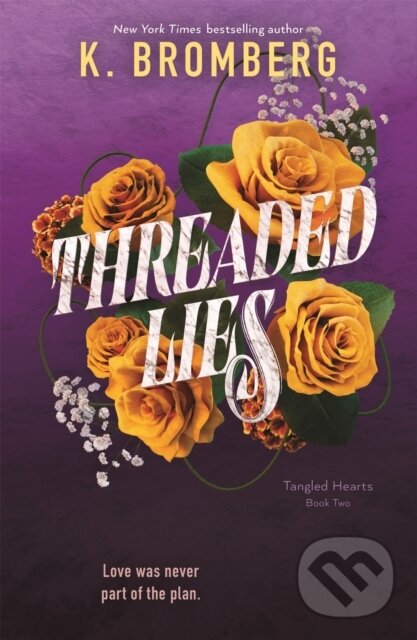 Kniha: Threaded Lies (K. Bromberg). , 2026 Kniha: Threaded Lies (K. Bromberg). , 2026