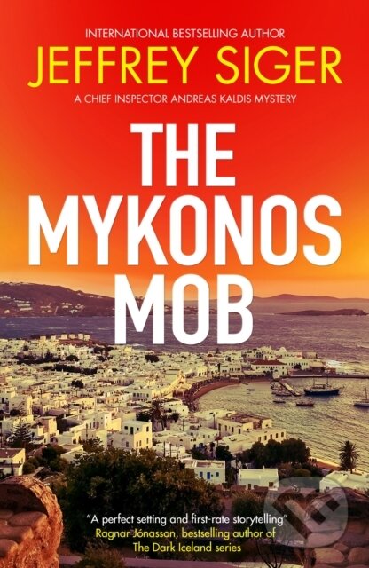 Kniha: The Mykonos Mob (Jeffrey Siger). Severn House, 2025 Kniha: The Mykonos Mob (Jeffrey Siger). Severn House, 2025