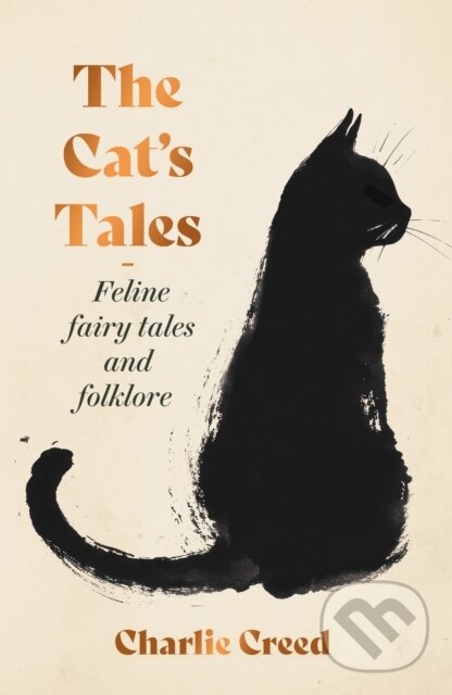 Kniha: The Cat's Tales (Charlie Creed). Elliott and Thompson, 2025 Kniha: The Cat's Tales (Charlie Creed). Elliott and Thompson, 2025