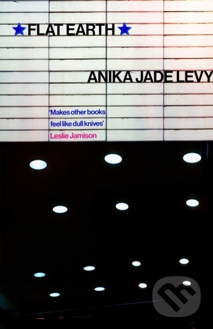 Kniha: Flat Earth (Anika Jade Levy). Abacus, 2025 Kniha: Flat Earth (Anika Jade Levy). Abacus, 2025