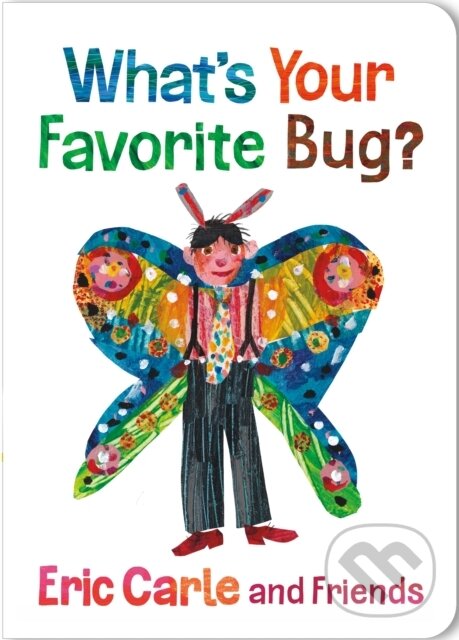 Kniha: What's Your Favorite Bug? (Eric Carle). Castle Point Books, 2025 Kniha: What's Your Favorite Bug? (Eric Carle). Castle Point Books, 2025