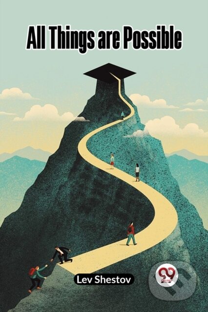 Kniha: All Things are Possible (Edition2023) (Lev Shestov). Double 9 Books LLP, 2023 Kniha: All Things are Possible (Edition2023) (Lev Shestov). Double 9 Books LLP, 2023