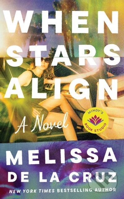 Kniha: When Stars Align (Melissa de la Cruz). , 2025 Kniha: When Stars Align (Melissa de la Cruz). , 2025