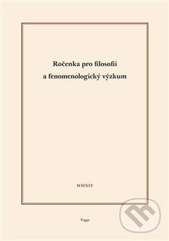 Kniha: Ročenka pro filosofii a fenomenologický výzkum 2014 (Aleš Novák). Togga, 2015 Kniha: Ročenka pro filosofii a fenomenologický výzkum 2014 (Aleš Novák). Togga, 2015