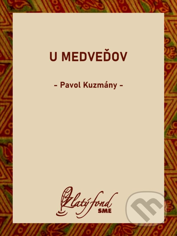 E-kniha: U Medveďov (Pavol Kuzmány). Petit Press, 2026 E-kniha: U Medveďov (Pavol Kuzmány). Petit Press, 2026