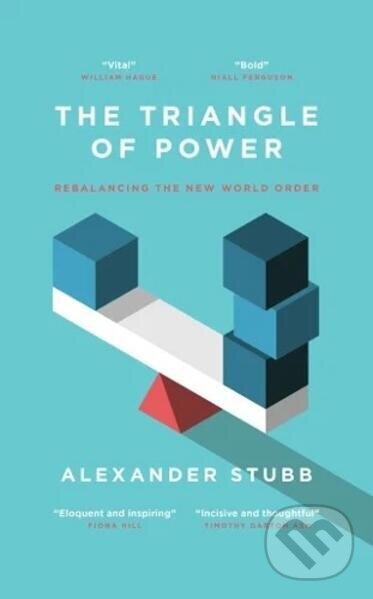 Kniha: The Triangle of Power (Alexander Stubb). Biteback, 2026 Kniha: The Triangle of Power (Alexander Stubb). Biteback, 2026