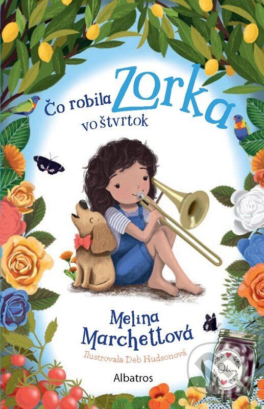 Kniha: Čo robila Zorka vo štvrtok (Melina Marchetta). Albatros SK, 2026 Kniha: Čo robila Zorka vo štvrtok (Melina Marchetta). Albatros SK, 2026