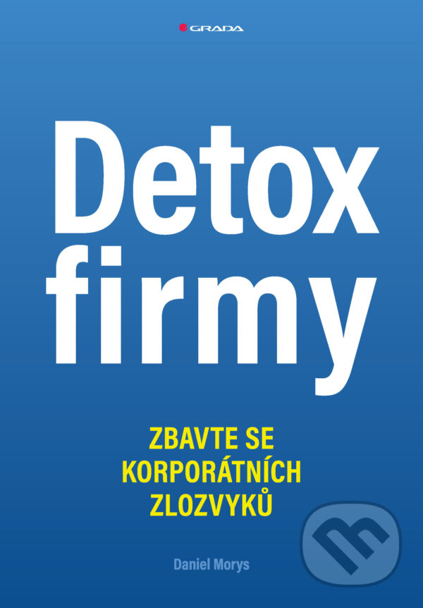 E-kniha: Detox firmy (Morys Daniel). Grada, 2026 E-kniha: Detox firmy (Morys Daniel). Grada, 2026