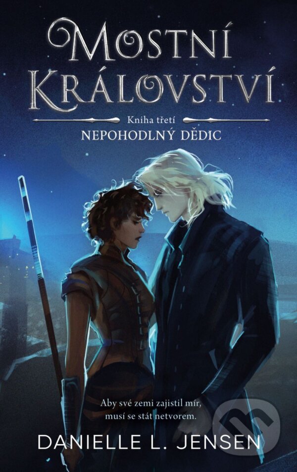 E-kniha: Mostní království - Kniha třetí: Nepohodlný dědic (Danielle L. Jensen). Laser books, 2026 E-kniha: Mostní království - Kniha třetí: Nepohodlný dědic (Danielle L. Jensen). Laser books, 2026