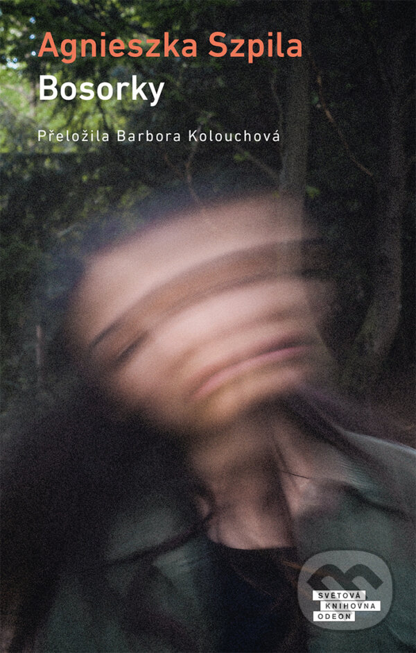 E-kniha: Bosorky (Agnieszka Szpila). Odeon, 2026 E-kniha: Bosorky (Agnieszka Szpila). Odeon, 2026