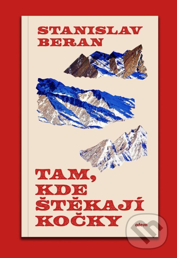 E-kniha: Tam, kde štěkají kočky (Stanislav Beran). Odeon, 2026 E-kniha: Tam, kde štěkají kočky (Stanislav Beran). Odeon, 2026