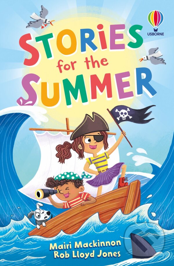 Kniha: Stories for the Summer (Mairi Mackinnon, Rose Hall a Lloyd Jones Rob). Usborne, 2026 Kniha: Stories for the Summer (Mairi Mackinnon, Rose Hall a Lloyd Jones Rob). Usborne, 2026