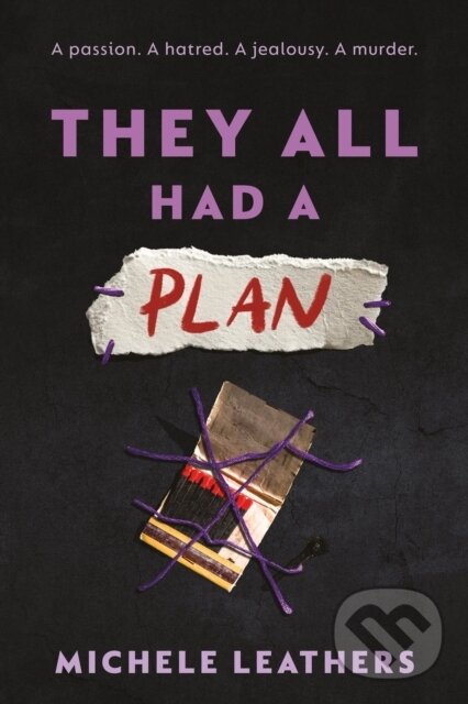 Kniha: They All Had a Plan (Michele Leathers). Sourcebooks, 2026 Kniha: They All Had a Plan (Michele Leathers). Sourcebooks, 2026