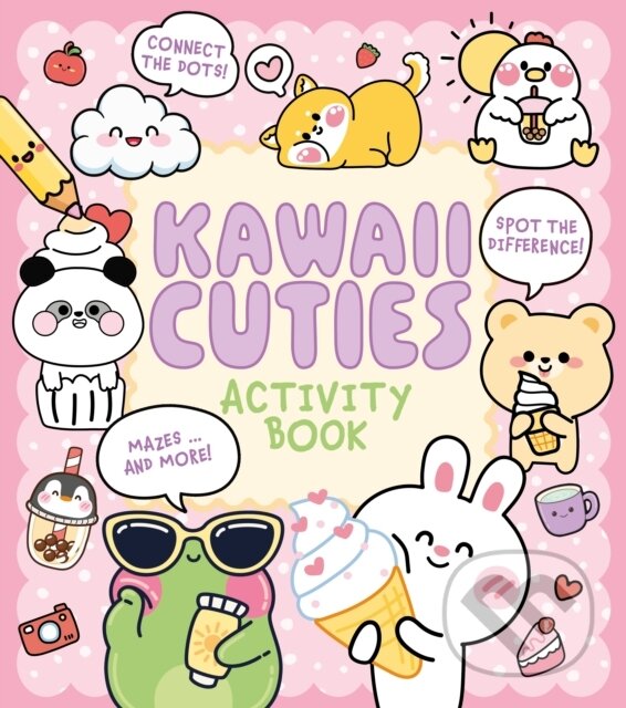 Kniha: Kawaii Cuties Activity Book (Em Bruce). Arcturus, 2026 Kniha: Kawaii Cuties Activity Book (Em Bruce). Arcturus, 2026