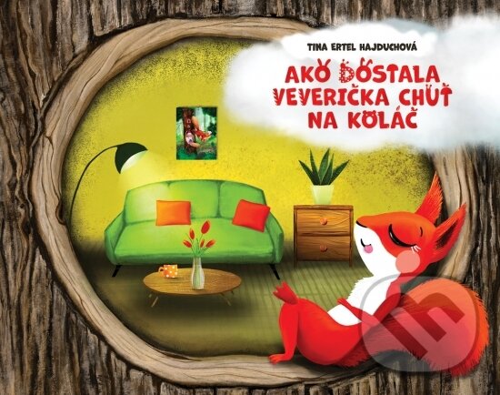 Kniha: Ako dostala veverička chuť na koláč (Tina Ertel Hajduchová). THE Design, 2026 Kniha: Ako dostala veverička chuť na koláč (Tina Ertel Hajduchová). THE Design, 2026