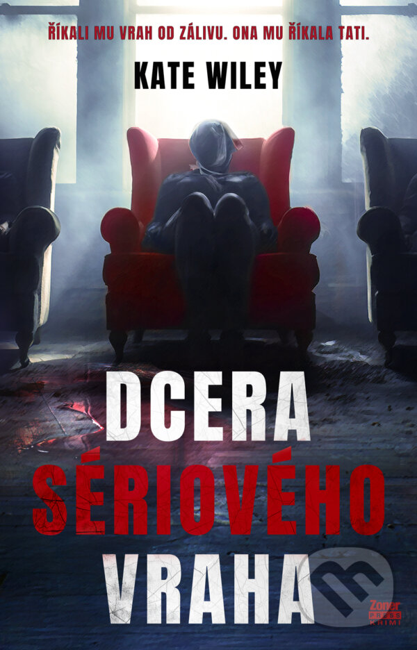 E-kniha: Dcera sériového vraha (Kate Wiley). , 2026 E-kniha: Dcera sériového vraha (Kate Wiley). , 2026