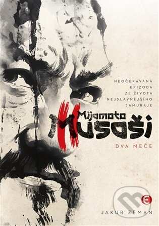 Kniha: Mijamoto Musaši 2 (Jakub Zeman). Epocha, 2026 Kniha: Mijamoto Musaši 2 (Jakub Zeman). Epocha, 2026