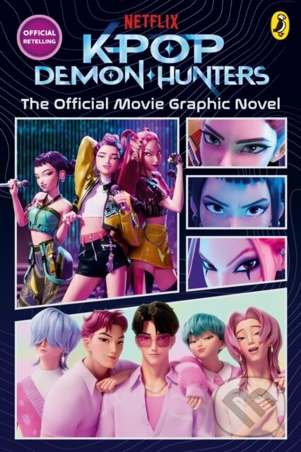 Kniha: KPop Demon Hunters (Autorský kolektiv). Puffin Books, 2026 Kniha: KPop Demon Hunters (Autorský kolektiv). Puffin Books, 2026