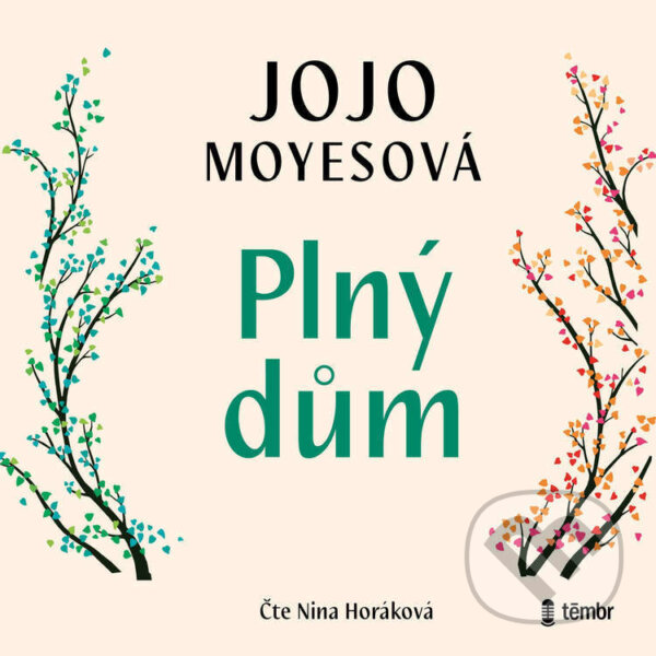 Audiokniha: Plný dům (Jojo Moyes). Témbr, 2026 Audiokniha: Plný dům (Jojo Moyes). Témbr, 2026