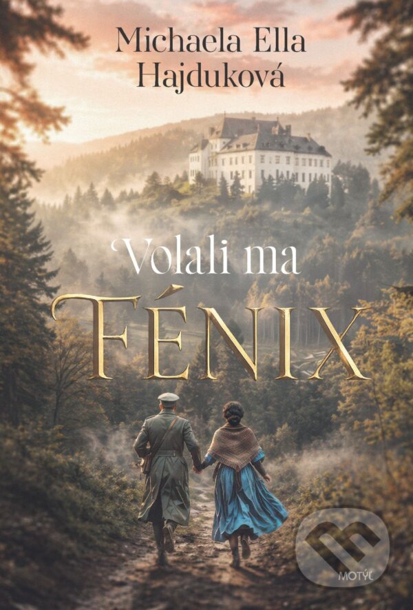 E-kniha: Volali ma Fénix (Michaela Ella Hajduková). Motýľ, 2026 E-kniha: Volali ma Fénix (Michaela Ella Hajduková). Motýľ, 2026