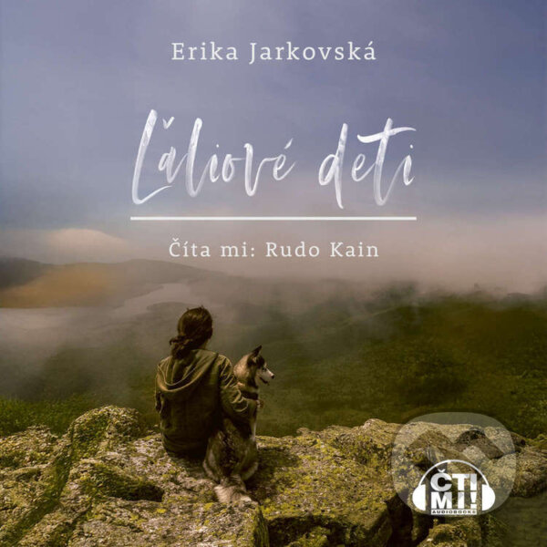 Audiokniha: Ľaliové deti (Erika Jarkovská). Čti mi!, 2026 Audiokniha: Ľaliové deti (Erika Jarkovská). Čti mi!, 2026