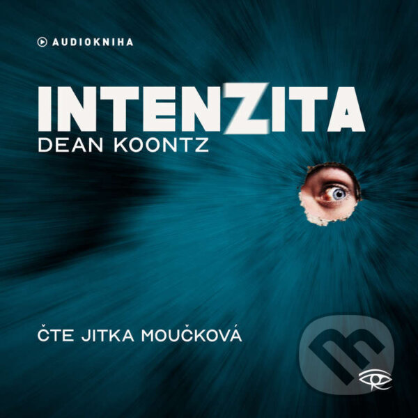 Audiokniha: Intenzita (Dean Koontz). Kanopa, 2026 Audiokniha: Intenzita (Dean Koontz). Kanopa, 2026