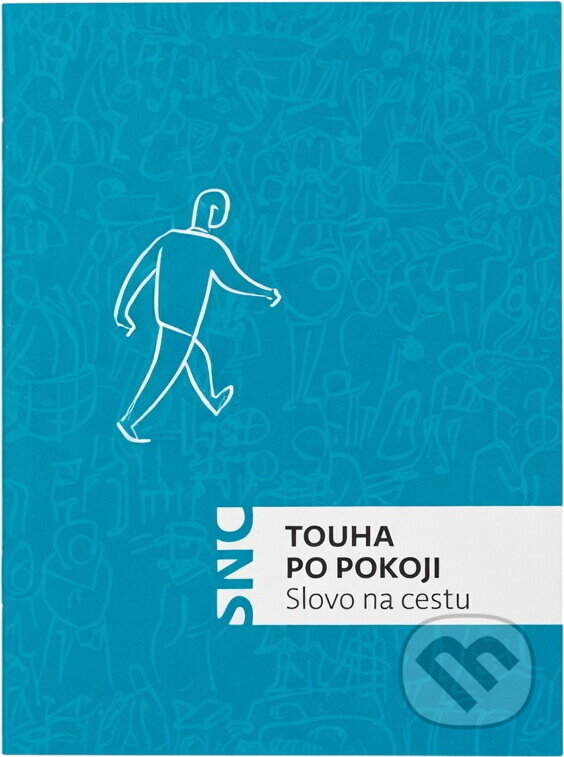 Kniha: Touha po pokoji : slovo na cestu (Česká biblická společnost). Česká biblická společnost, 2022 Kniha: Touha po pokoji : slovo na cestu (Česká biblická společnost). Česká biblická společnost, 2022