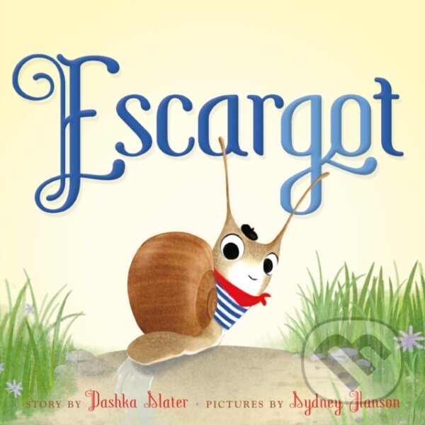 Kniha: Escargot (Dashka Slater). , 2021 Kniha: Escargot (Dashka Slater). , 2021