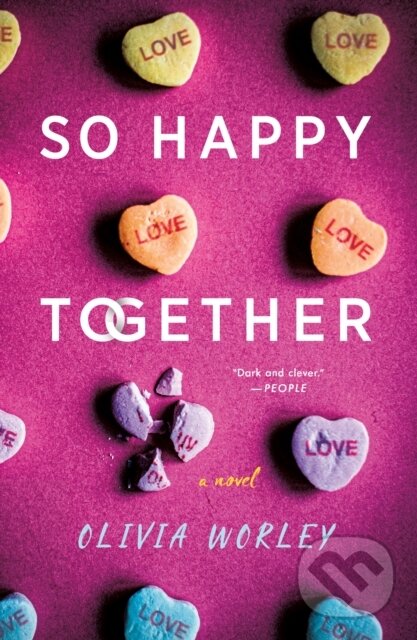 Kniha: So Happy Together (Olivia Worley). Minotaur Books, 2026 Kniha: So Happy Together (Olivia Worley). Minotaur Books, 2026