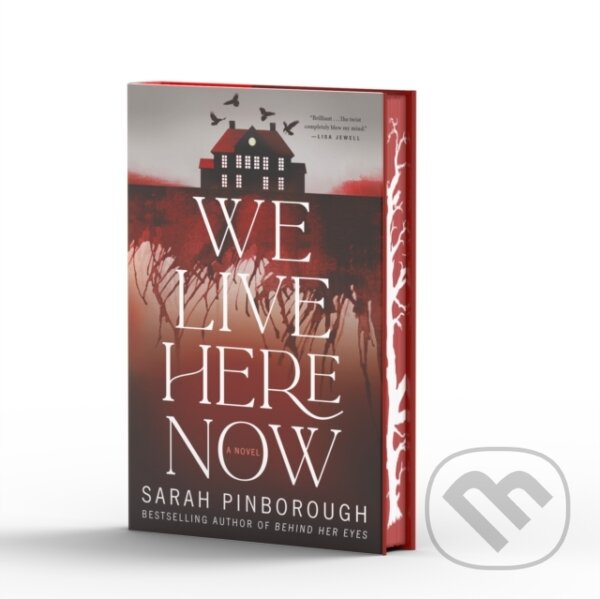 Kniha: We Live Here Now (Sarah Pinborough). , 2025 Kniha: We Live Here Now (Sarah Pinborough). , 2025