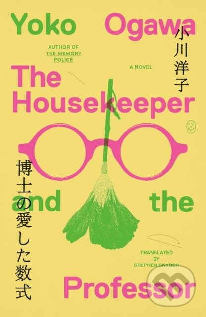Kniha: The Housekeeper and the Professor (Yoko Ogawa). Picador, 2025 Kniha: The Housekeeper and the Professor (Yoko Ogawa). Picador, 2025