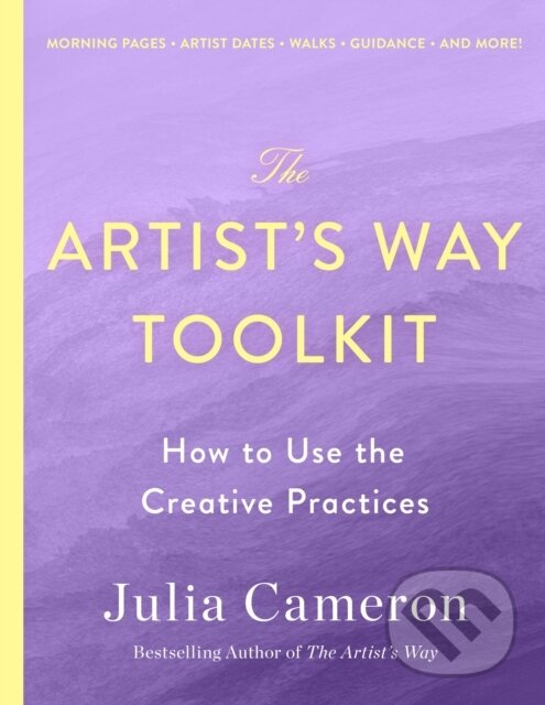 Kniha: Artist's Way Toolkit (Julia Cameron). , 2025 Kniha: Artist's Way Toolkit (Julia Cameron). , 2025