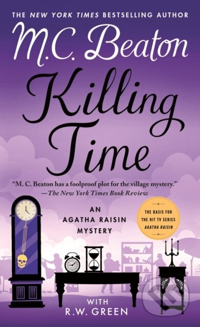 Kniha: Killing Time (M. C. Beaton a R.W. Green). Minotaur Books, 2025 Kniha: Killing Time (M. C. Beaton a R.W. Green). Minotaur Books, 2025