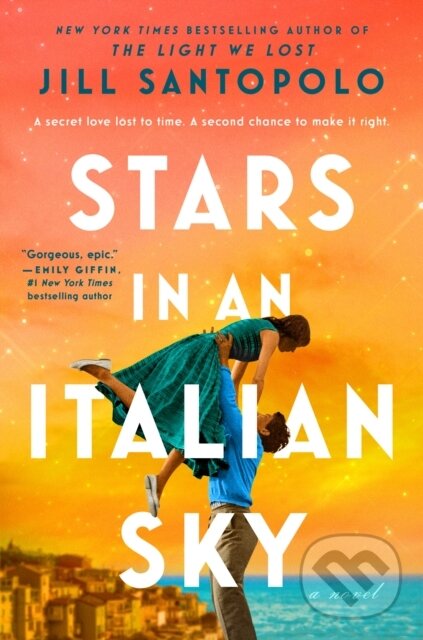 Kniha: Stars in an Italian Sky (Jill Santopolo). G P Putnam's Sons, 2024 Kniha: Stars in an Italian Sky (Jill Santopolo). G P Putnam's Sons, 2024