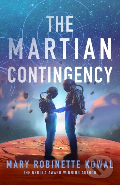 Kniha: The Martian Contingency (Mary Robinette Kowal). Solaris, 2025 Kniha: The Martian Contingency (Mary Robinette Kowal). Solaris, 2025