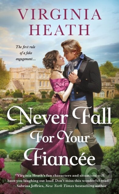 Kniha: Never Fall for Your Fiancee (Virginia Heath). , 2025 Kniha: Never Fall for Your Fiancee (Virginia Heath). , 2025