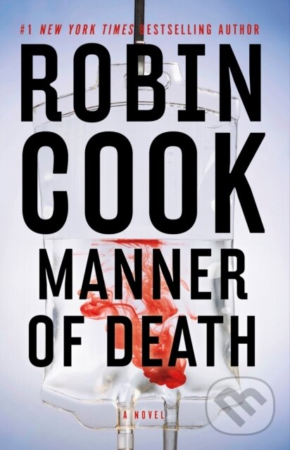 Kniha: Manner of Death (Robin Cook). , 1900 Kniha: Manner of Death (Robin Cook). , 1900