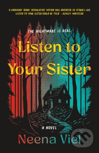 Kniha: Listen to Your Sister (Neena Viel). St. Martins Griffin, 2025 Kniha: Listen to Your Sister (Neena Viel). St. Martins Griffin, 2025