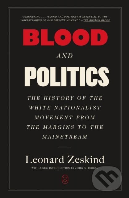Kniha: Blood and Politics (Leonard Zeskind). Picador, 2026 Kniha: Blood and Politics (Leonard Zeskind). Picador, 2026