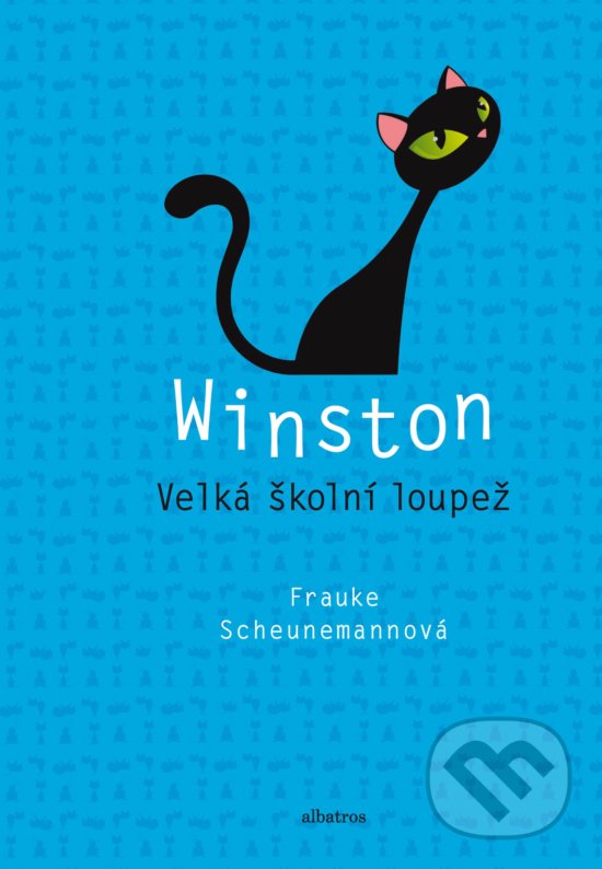 Kniha: Winston: Velká školní loupež (Frauke Scheunemann). Albatros CZ, 2018 Kniha: Winston: Velká školní loupež (Frauke Scheunemann). Albatros CZ, 2018