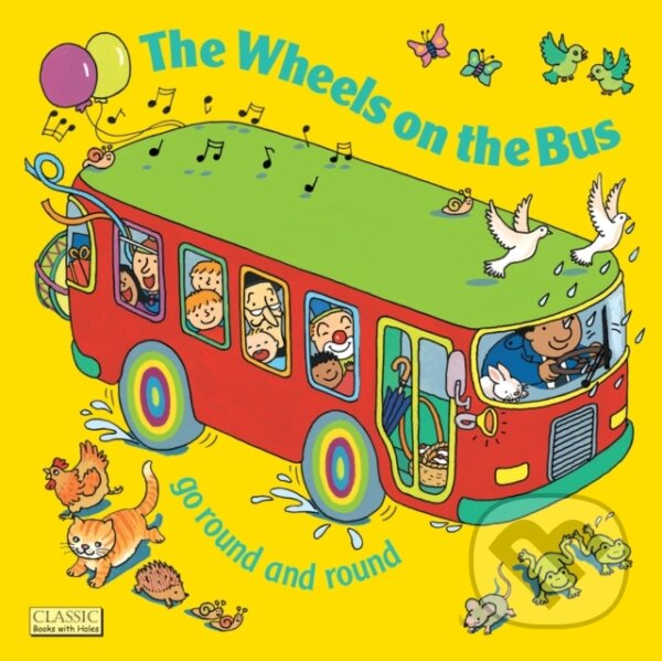 Kniha: The Wheels on the Bus (Annie Kubler). Childs Play, 2001 Kniha: The Wheels on the Bus (Annie Kubler). Childs Play, 2001