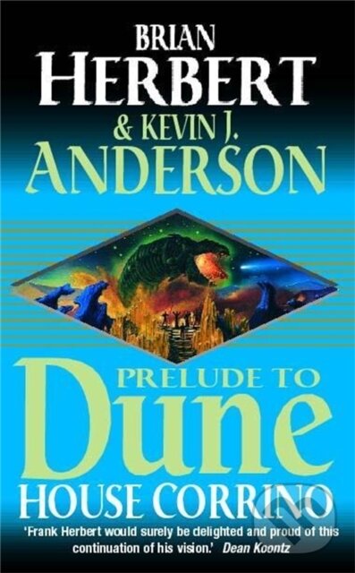Kniha: House Corrino (Brian Herbert a Kevin J Anderson). Hodder Paperback, 2002 Kniha: House Corrino (Brian Herbert a Kevin J Anderson). Hodder Paperback, 2002
