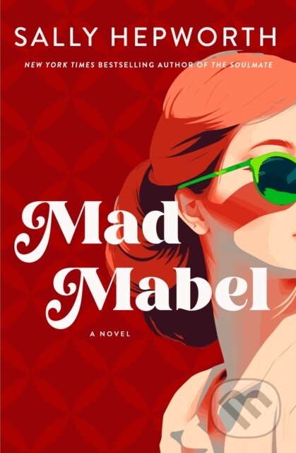Kniha: Mad Mabel (Sally Hepworth). St. Martin's Press, 2026 Kniha: Mad Mabel (Sally Hepworth). St. Martin's Press, 2026