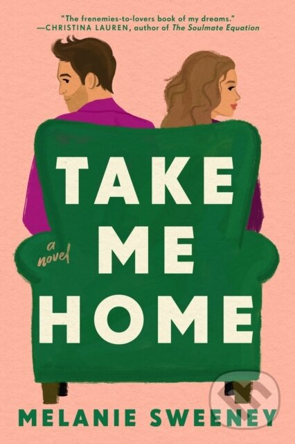 Kniha: Take Me Home (Melanie Sweeney). G P Putnam's Sons, 2024 Kniha: Take Me Home (Melanie Sweeney). G P Putnam's Sons, 2024