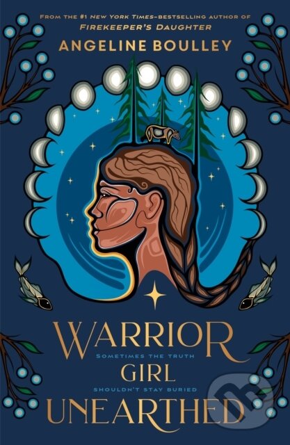 Kniha: Warrior Girl Unearthed (Angeline Boulley). Square Fish, 2025 Kniha: Warrior Girl Unearthed (Angeline Boulley). Square Fish, 2025