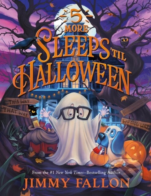 Kniha: 5 More Sleeps 'til Halloween (Jimmy Fallon). Feiwel and Friends, 2024 Kniha: 5 More Sleeps 'til Halloween (Jimmy Fallon). Feiwel and Friends, 2024