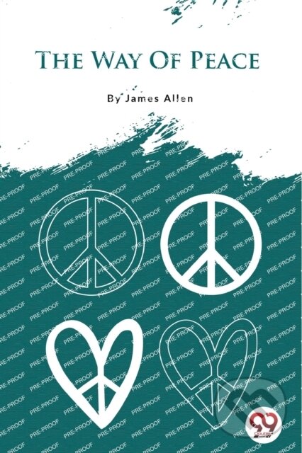 Kniha: The Way of Peace (James Allen). Double 9 Books LLP, 2022 Kniha: The Way of Peace (James Allen). Double 9 Books LLP, 2022